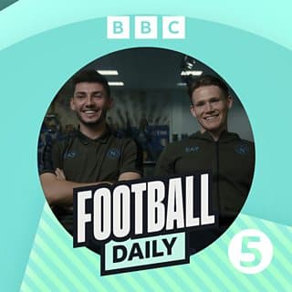 Football Daily – In Focus with Scott McTominay and Billy Gilmour – BBC Sounds